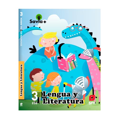 SAVIA + LENGUA Y LITERATURA 3