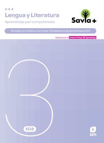 SAVIA + COMPETENCIAS LENGUA Y LITERATURA 3