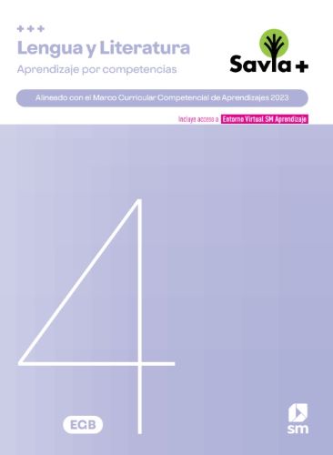 SAVIA + COMPETENCIAS LENGUA Y LITERATURA 4