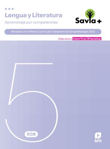 SAVIA + COMPETENCIAS LENGUA Y LITERATURA 5