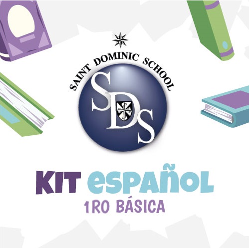 KIT ESPAÑOL 1ERO BASICA (SAINT DOMINIC SCHOOL)