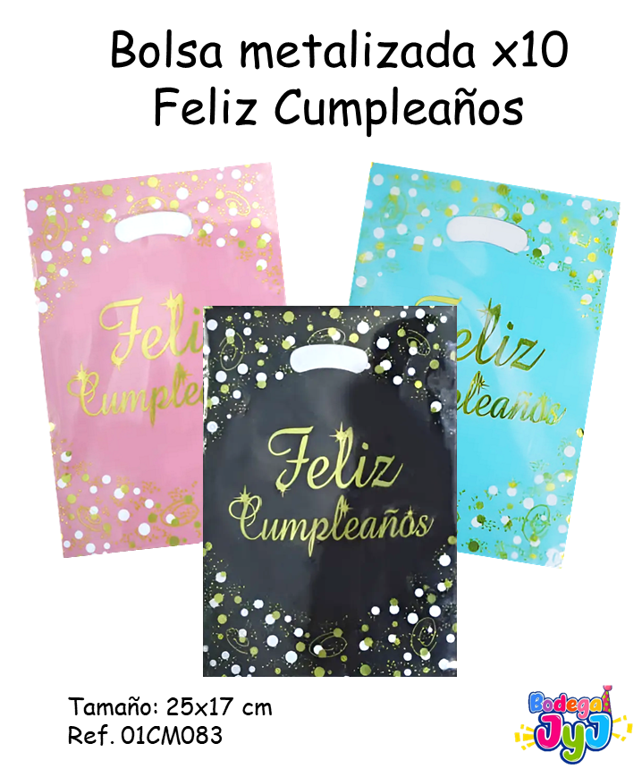 BOLSA METALIZADA X10 FELIZ CUMPLEAÑOS 01CM083