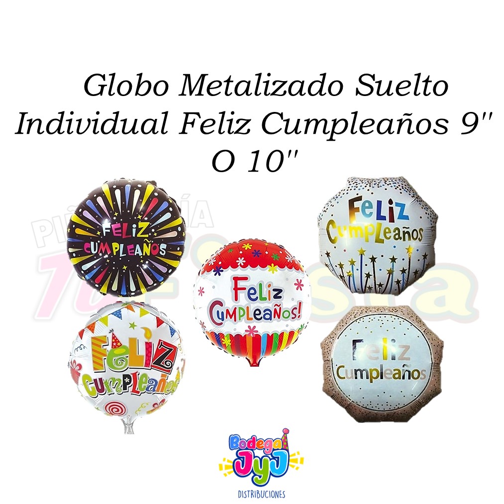 GLOBO METALIZADO SUELTO INDIVIDUAL FELIZ CUMPLEAÑOS 9'' O 10''