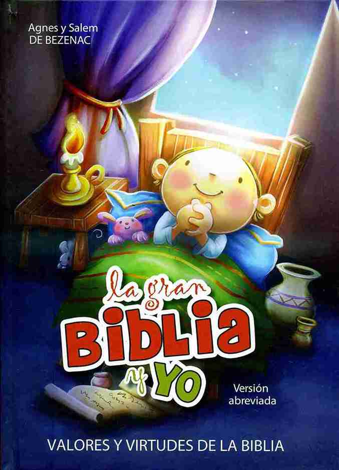 LA GRAN BIBLIA Y YO - VALORES Y VIRTUDES DE LA BIB